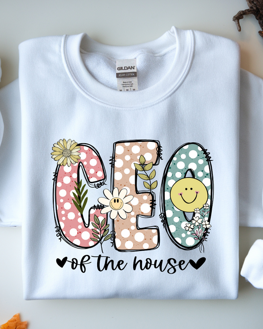Ceo Of The House Sweat Shirt