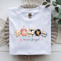 Never forget T-Shirt