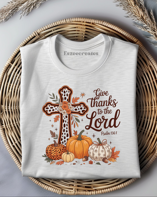 GIVE THANKS TO THE LORD TSHIRT
