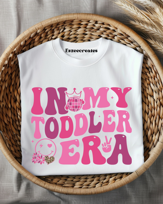 IN MY TODDLER ERA